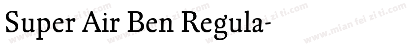 Super Air Ben Regula字体转换